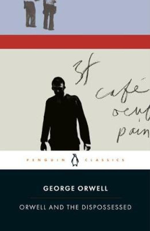 Orwell and the Dispossessed by George Orwell - 9780241418000