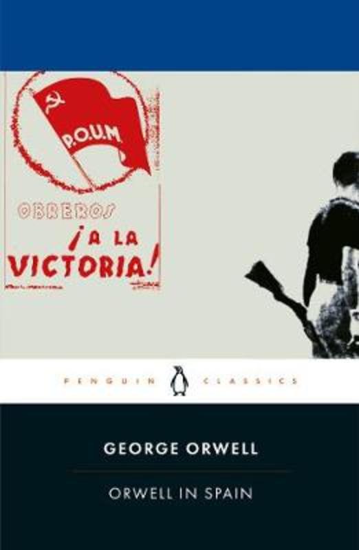 Orwell in Spain by George Orwell - 9780241418017