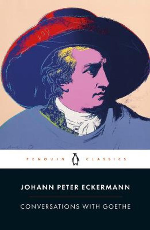 Conversations with Goethe by Johann Peter Eckermann - 9780241421673