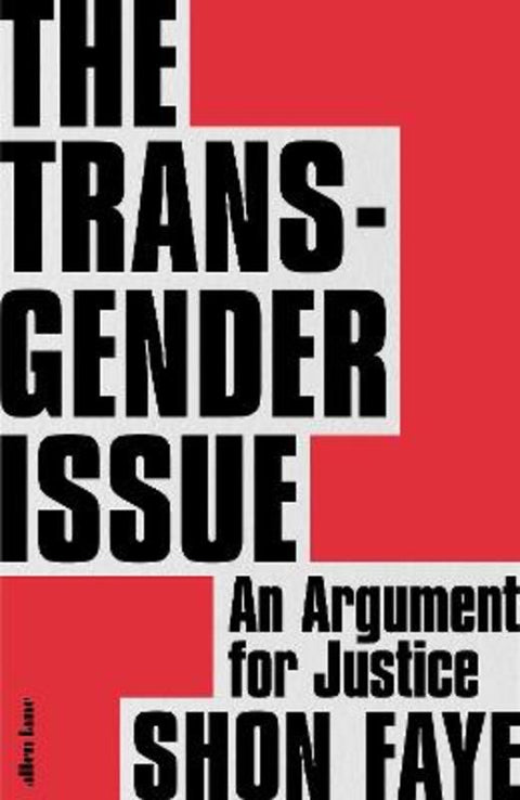 The Transgender Issue by Shon Faye - 9780241423141