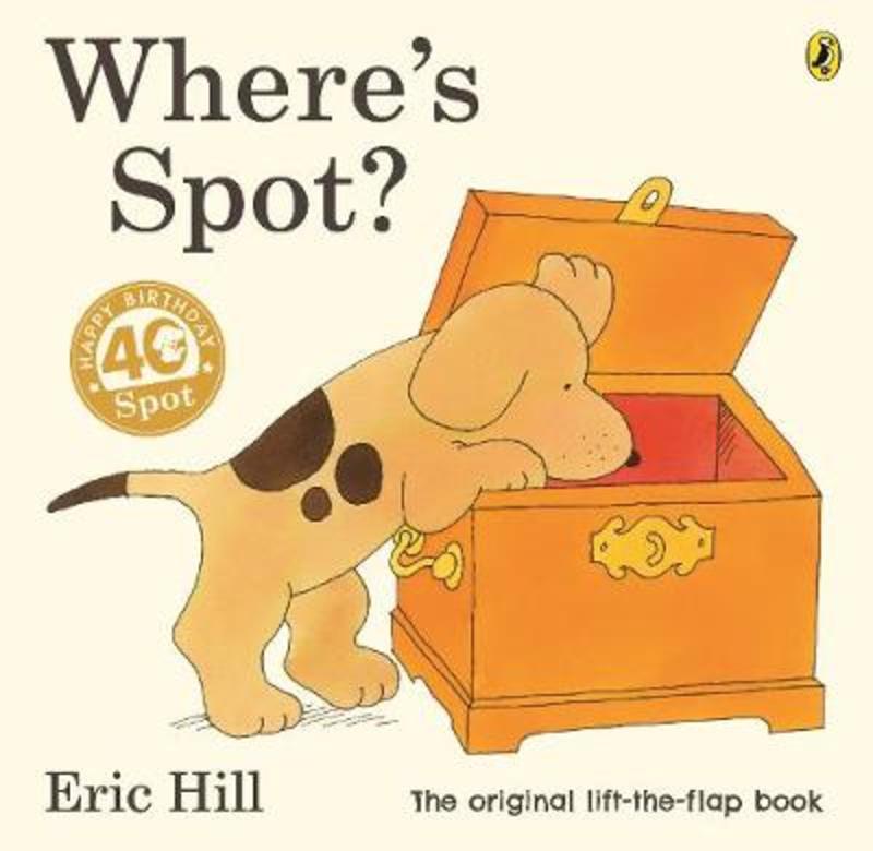 Where's Spot? by Eric Hill | Harry Hartog