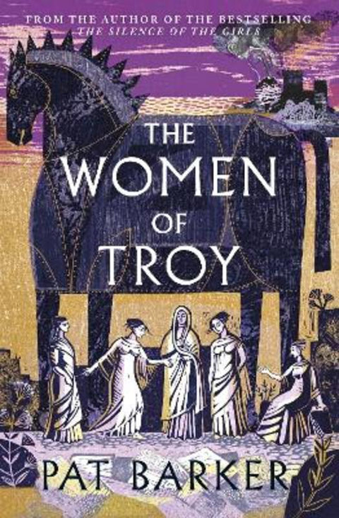 The Women of Troy by Pat Barker - 9780241427248