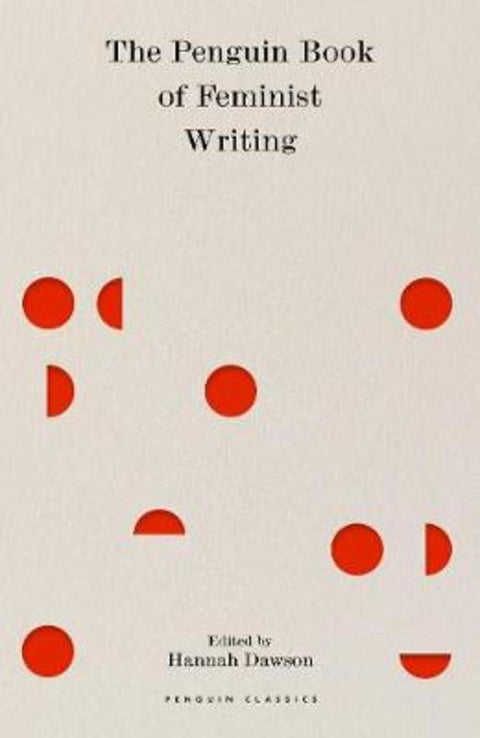 The Penguin Book of Feminist Writing by Hannah Dawson - 9780241432860