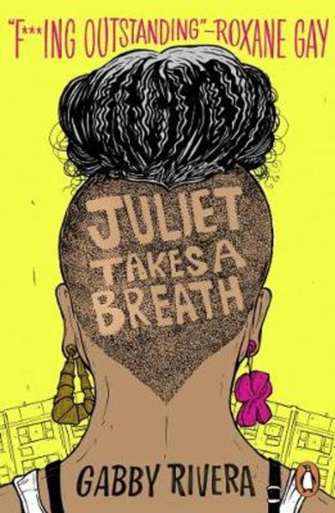 Juliet Takes a Breath by Gabby Rivera - 9780241433980