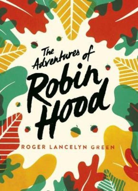 The Adventures of Robin Hood by Roger Lancelyn Green - 9780241440742