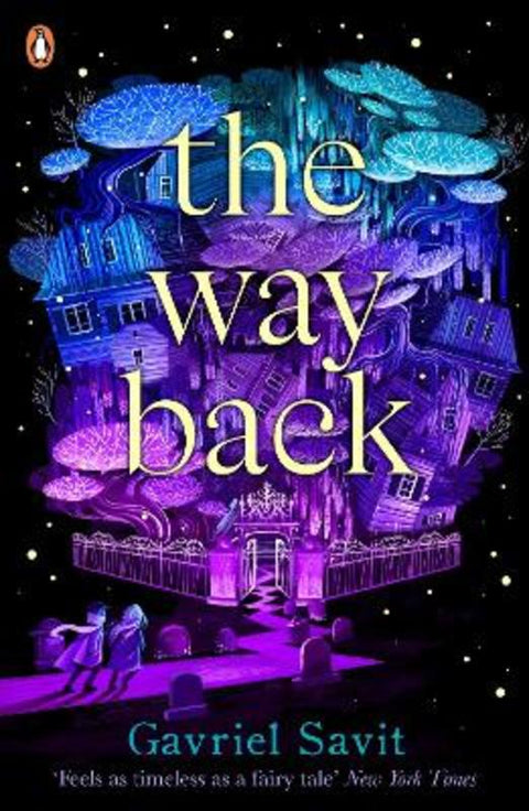 The Way Back by Gavriel Savit - 9780241442517