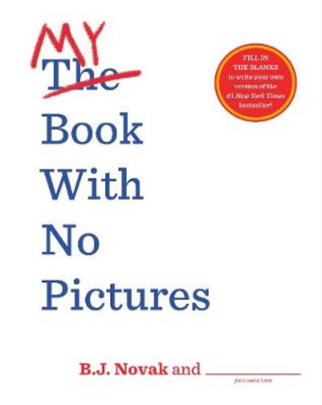 My Book With No Pictures by B. J. Novak - 9780241444177