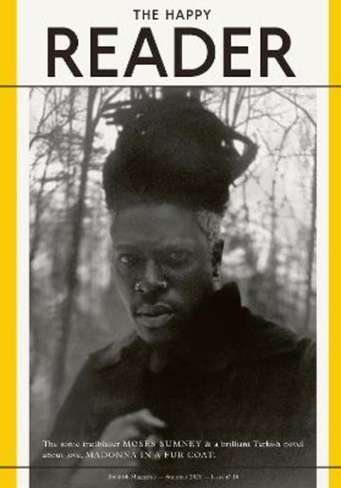 The Happy Reader - Issue 16 by Penguin Classics - 9780241444535