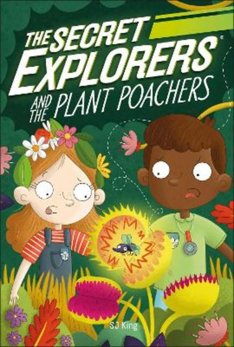 The Secret Explorers and the Plant Poachers by SJ King - 9780241445419