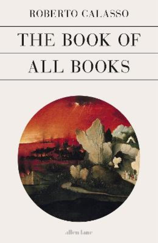 The Book of All Books by Roberto Calasso - 9780241446720