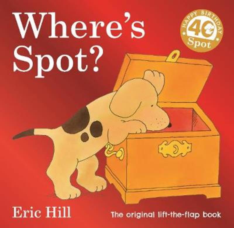 Where's Spot? by Eric Hill - 9780241446850