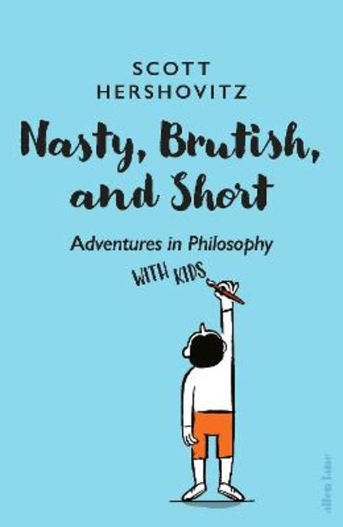 Nasty, Brutish, and Short by Scott Hershovitz - 9780241448793