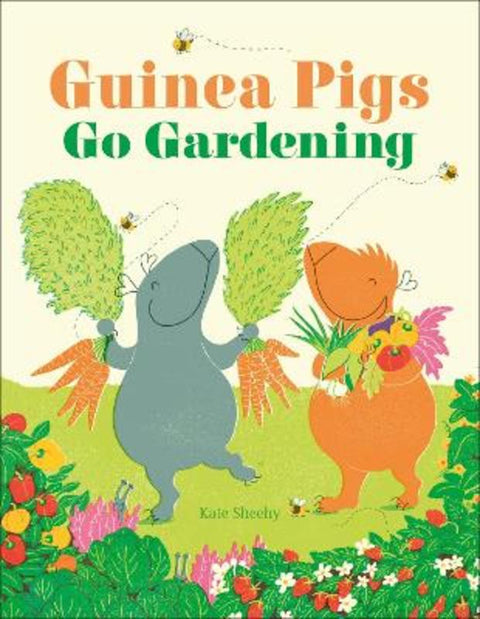 Guinea Pigs Go Gardening by Kate Sheehy - 9780241453100