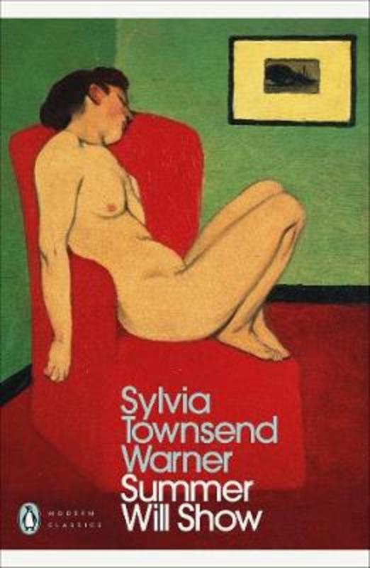 Summer Will Show by Sylvia Townsend Warner - 9780241454848