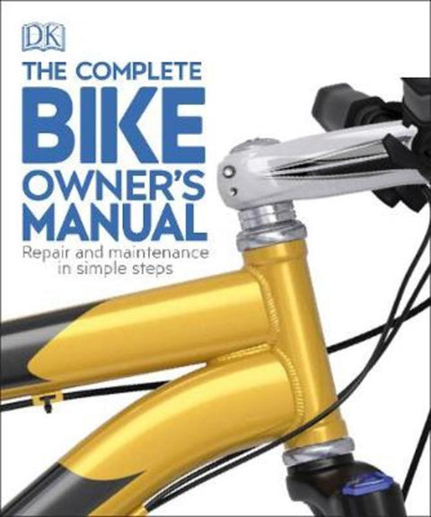 The Complete Bike Owner's Manual by DK - 9780241456026