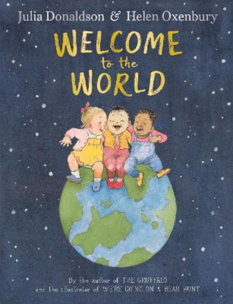 Welcome to the World by Julia Donaldson - 9780241456545