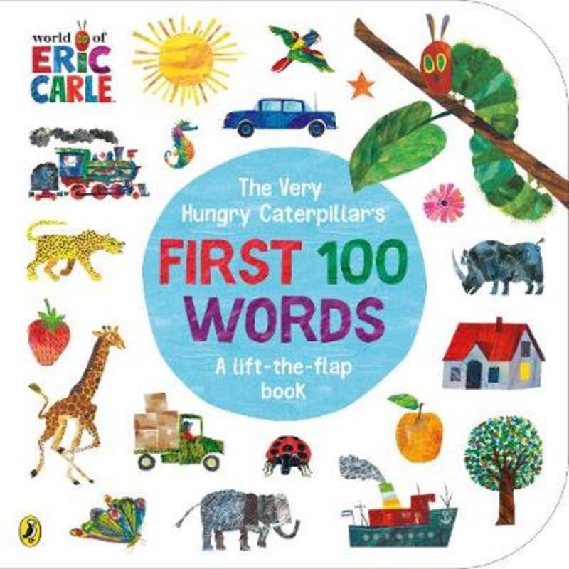 The Very Hungry Caterpillar's First 100 Words by Eric Carle - 9780241456811