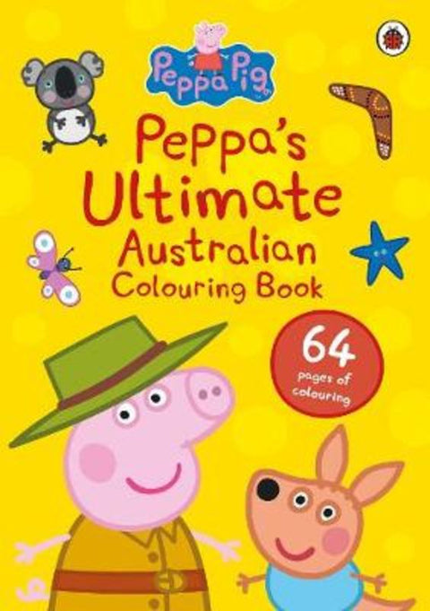 Peppa Pig: Peppa's Ultimate Australian Colouring Book by Peppa Pig - 9780241457559
