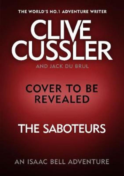 The Saboteurs by Clive Cussler - 9780241464533