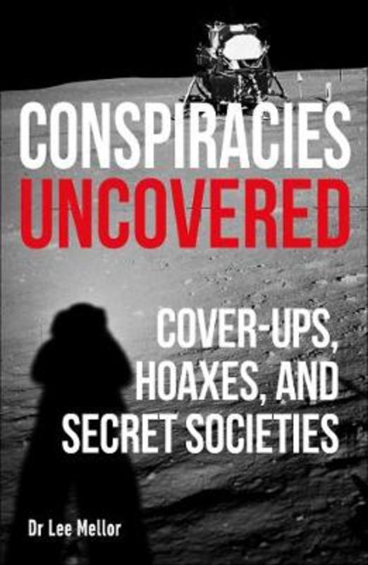 Conspiracies Uncovered by Lee Dr Mellor - 9780241467626