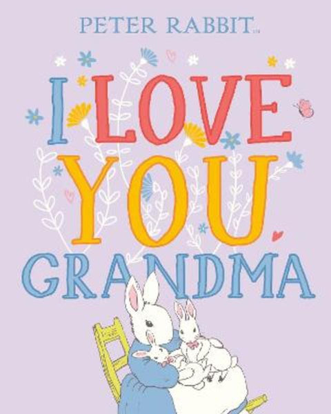 Peter Rabbit I Love You Grandma by Beatrix Potter - 9780241470121
