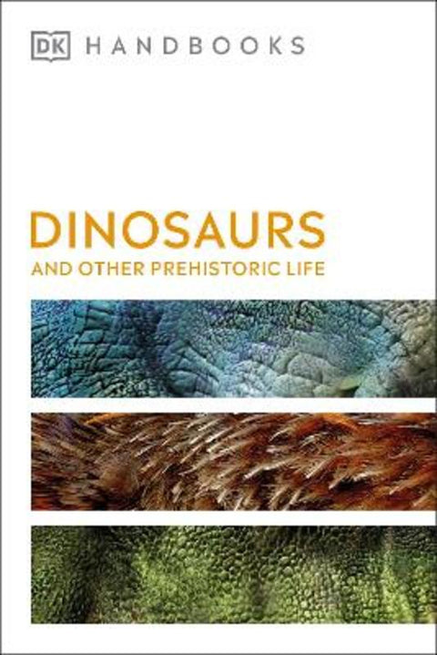 Dinosaurs and Other Prehistoric Life by DK - 9780241470992