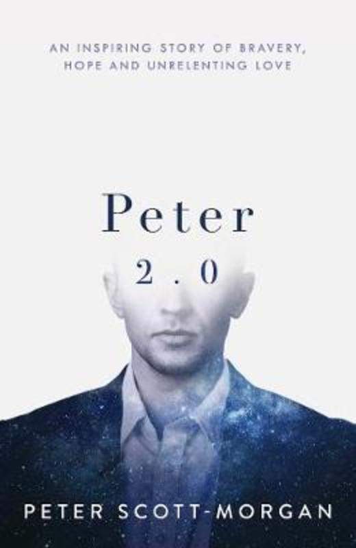 Peter 2.0 by Peter Scott-Morgan - 9780241474013