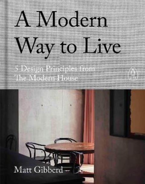 A Modern Way to Live by Matt Gibberd - 9780241480496