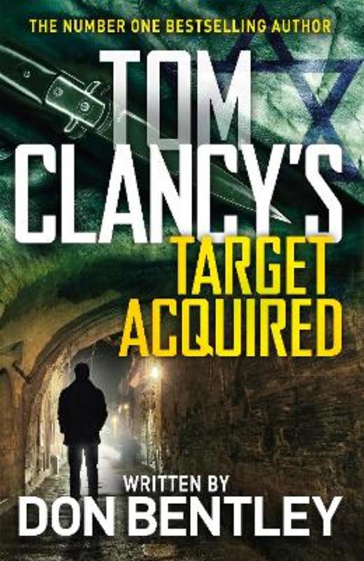 Tom Clancy's Target Acquired by Don Bentley - 9780241481707