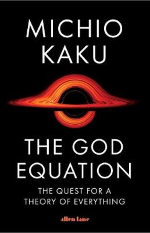 The God Equation by Michio Kaku - 9780241483480