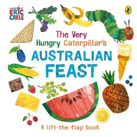 The Very Hungry Caterpillar's Australian Feast by Eric Carle - 9780241489536