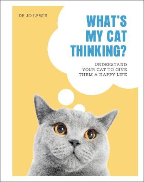 What's My Cat Thinking? by Dr Jo Lewis - 9780241500934