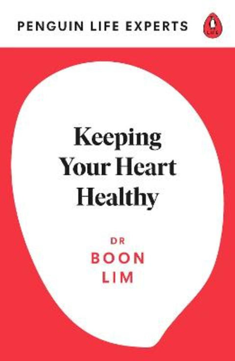 Keeping Your Heart Healthy by Boon Lim - 9780241504628
