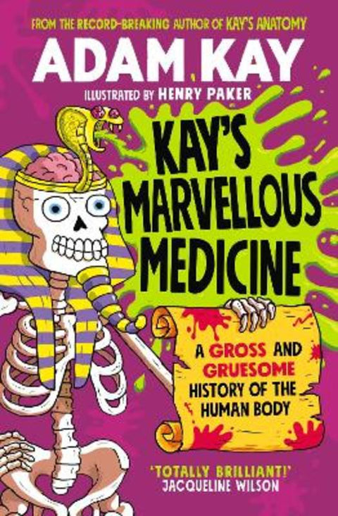 Kay's Marvellous Medicine by Adam Kay - 9780241508534