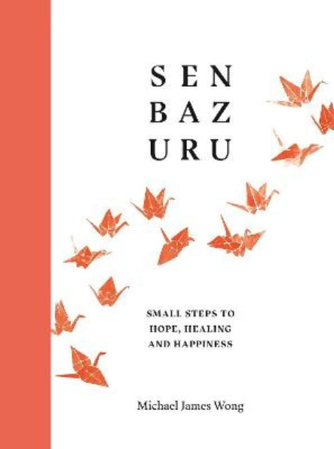 Senbazuru by Michael James Wong - 9780241511398