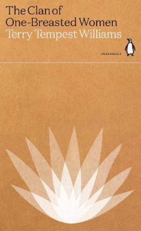 The Clan of One-Breasted Women by Terry Tempest Williams - 9780241514580