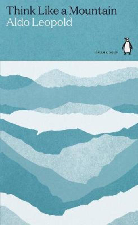 Think Like a Mountain by Aldo Leopold - 9780241514665