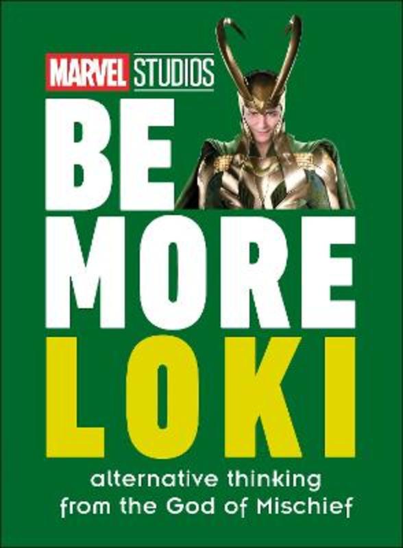 Marvel Studios Be More Loki by Glenn Dakin - 9780241516263