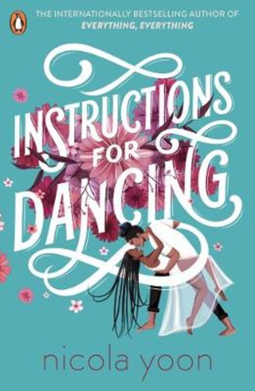 Instructions for Dancing by Nicola Yoon - 9780241516911
