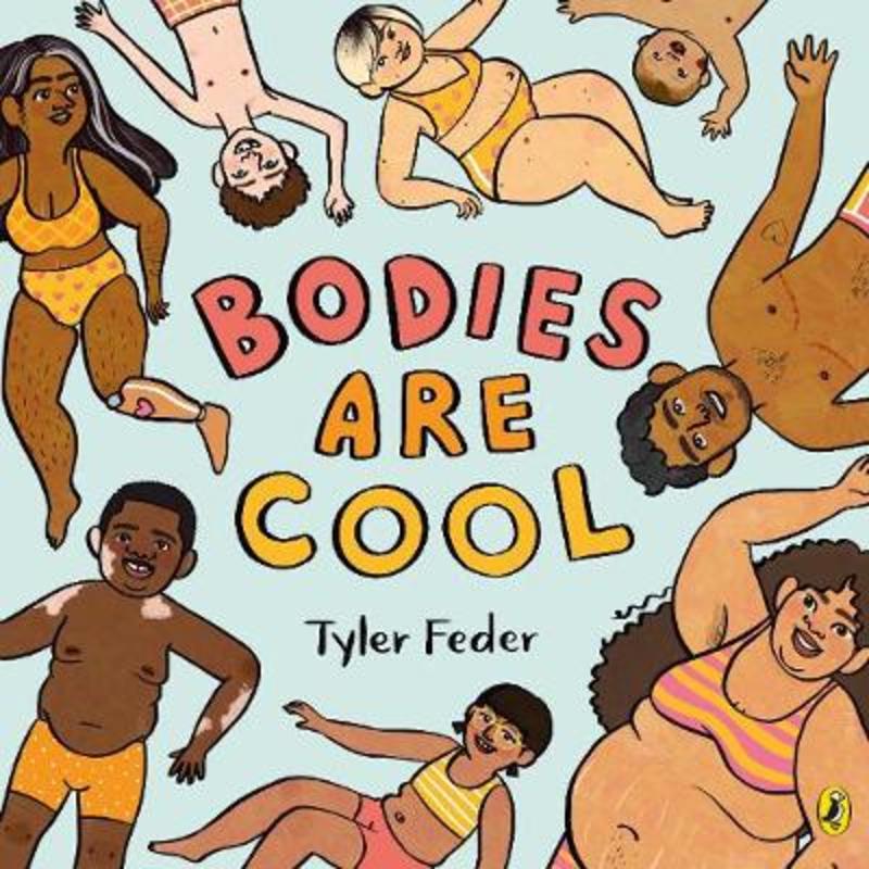 Bodies Are Cool by Tyler Feder - 9780241519936