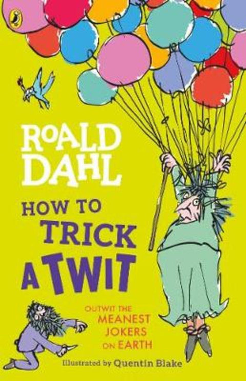 How to Trick a Twit by Roald Dahl - 9780241520987