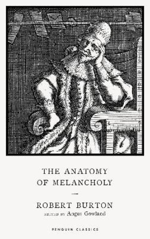 The Anatomy of Melancholy by Robert Burton - 9780241533758