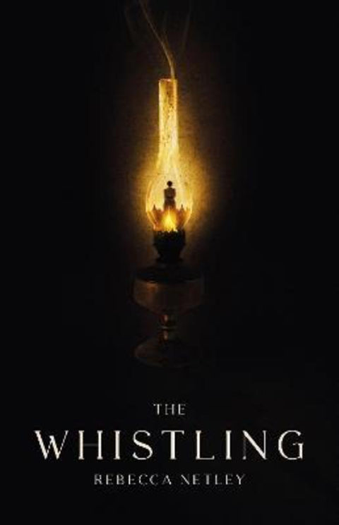 The Whistling by Rebecca Netley - 9780241534007