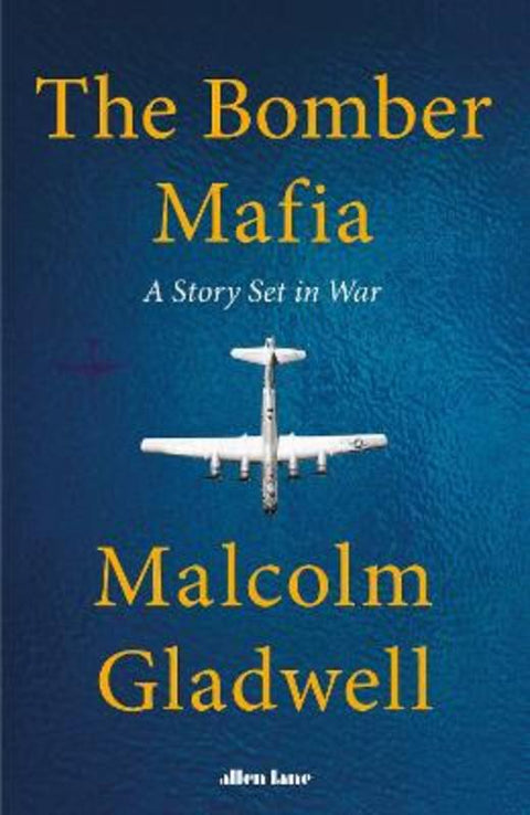 The Bomber Mafia by Malcolm Gladwell - 9780241535868