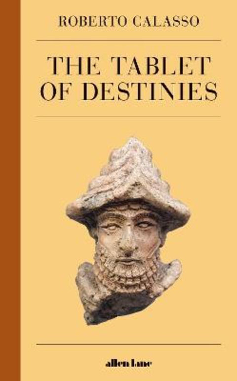 The Tablet of Destinies by Roberto Calasso - 9780241537350