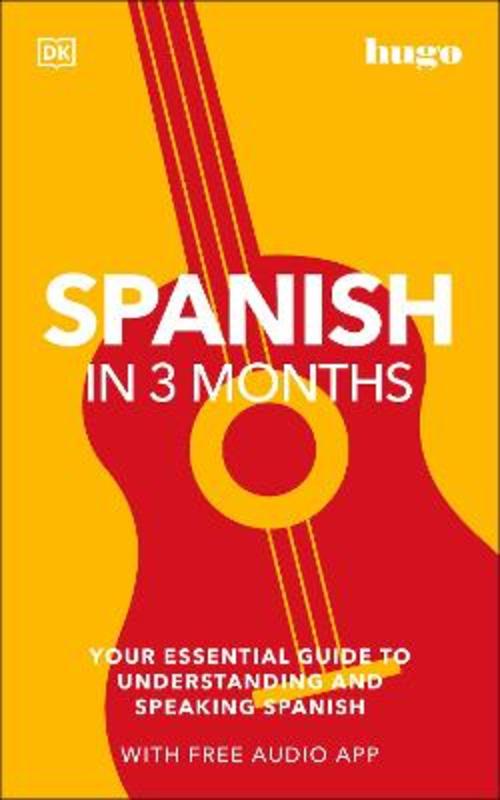 Spanish in 3 Months with Free Audio App by DK - 9780241537428