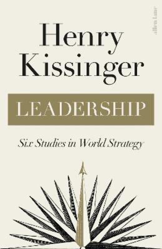 Leadership by Henry Kissinger - 9780241542002