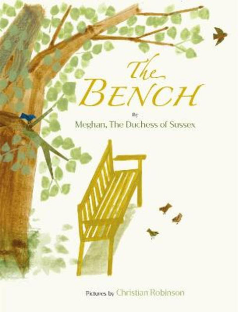 The Bench by Meghan The Duchess of Sussex - 9780241542217