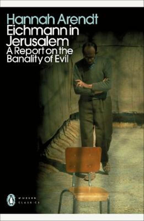 Eichmann in Jerusalem by Hannah Arendt - 9780241552292