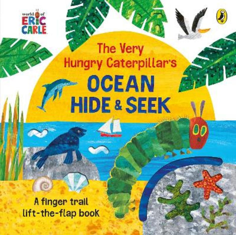 The Very Hungry Caterpillar's Ocean Hide-and-Seek by Eric Carle - 9780241553534